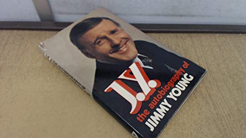 J. Y.: The Autobiography of Jimmy Young
