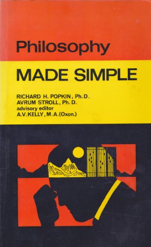 Philosophy (Made Simple Books) (9780491014106) by Avrum Stroll A V Kelly Richard H Popkin; Avrum Stroll