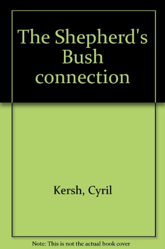 Beispielbild fr THE SHEPHERD'S BUSH CONNECTION zum Verkauf von Karen Wickliff - Books