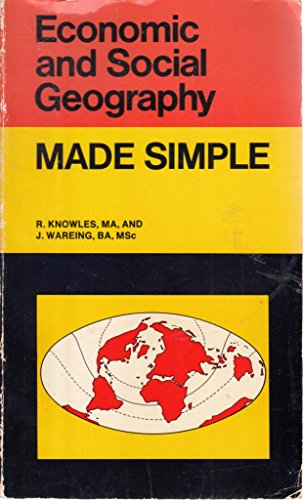 Beispielbild fr Economic and Social Geography (Made Simple Books) Knowles, Professor Richard and Wareing, J. zum Verkauf von Re-Read Ltd