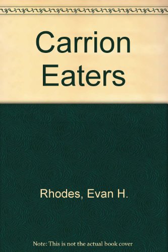 Beispielbild fr The Carrion Eaters zum Verkauf von Chapter 1