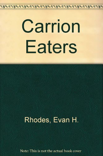 Stock image for Carrion Eaters for sale by janet smith