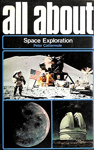 Stock image for All about Space Exploration for sale by Richard Sylvanus Williams (Est 1976)