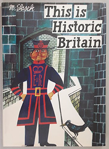This Is Historic Britain - Miroslav Sasek