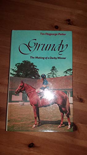 9780491017961: Grundy: The making of a derby winner