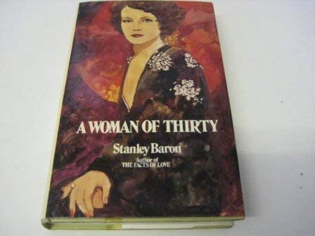 A woman of thirty (9780491019132) by Baron, Stanley Wade