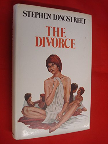 The divorce (9780491019712) by Longstreet, Stephen