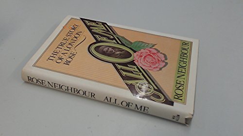 Beispielbild fr All of Me: The True Story of a London Rose zum Verkauf von WorldofBooks