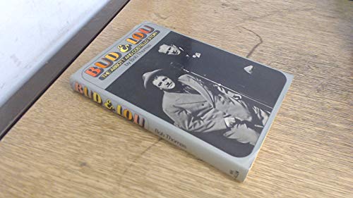 Imagen de archivo de Bud and Lou: Abbott and Costello Story a la venta por WorldofBooks