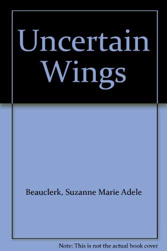 9780491022507: Uncertain Wings