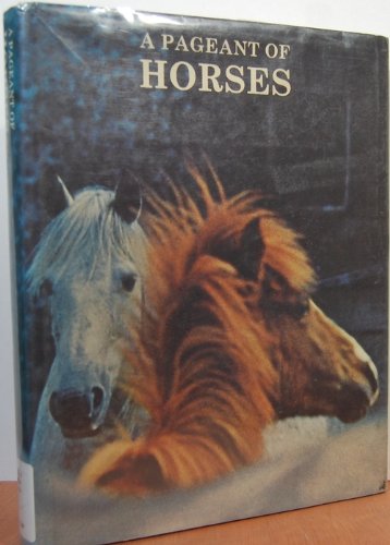 Imagen de archivo de A Pageant of Horses a la venta por ThriftBooks-Dallas