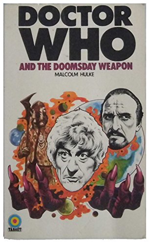 Doctor Who and the Doomsday Weapon (9780491027076) by Malcolm Hulke