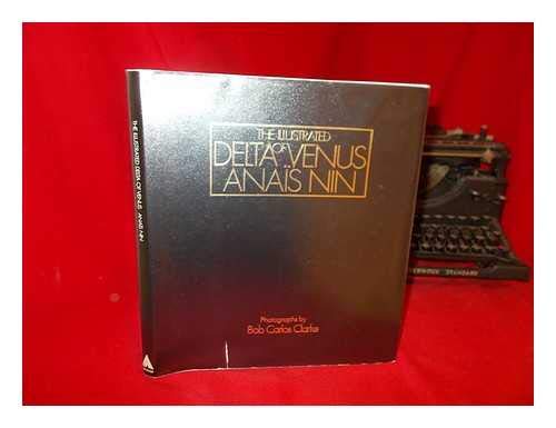 The Illustrated Delta of Venus (9780491027731) by Anais Nin; Bob Carlos Clarke