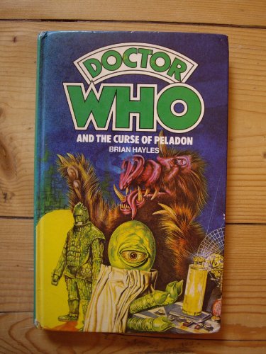 Doctor Who and the Curse of Peladon ('Doctor Who' series) (9780491027830) by Brian Hayles