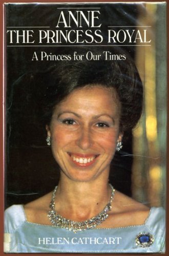 Stock image for Anne, the Princess Royal for sale by WorldofBooks