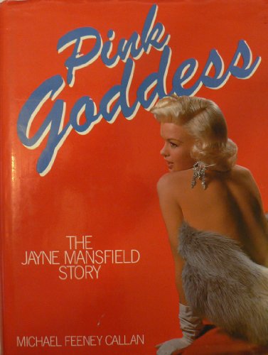 Beispielbild fr Pink Goddess: Jayne Mansfield Story zum Verkauf von Stephen White Books