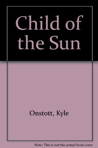 9780491031462: Child of the Sun