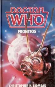 Doctor Who Frontios (9780491032537) by Bidmead, Christopher H.