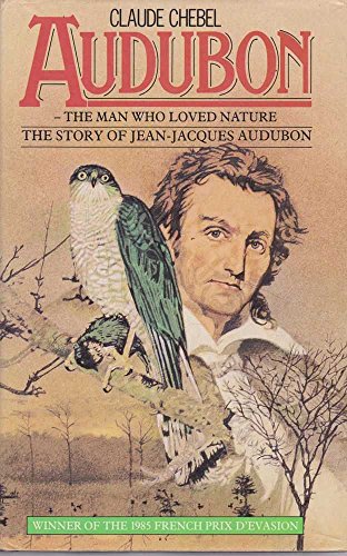 Stock image for Audubon. The Man Who Loved Nature for sale by Christison Rare Books, IOBA SABDA