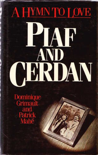 Stock image for Piaf and Cerdan: A Hymn to Love for sale by WorldofBooks