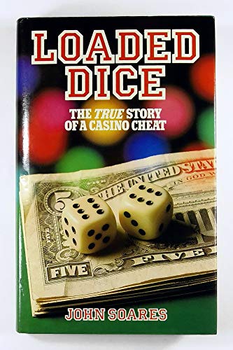Stock image for Loaded Dice True Story of a Casino Cheat for sale by Treehorn Books