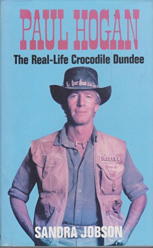 Paul Hogan. The Real-Life Crocodile Dundee.