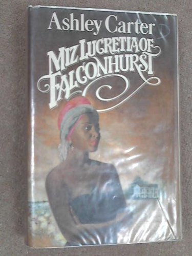 Miz Lucretia of Falconhurst (9780491036009) by Ashley Carter