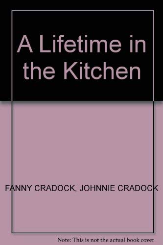 Stock image for A Lifetime in the Kitchen for sale by MusicMagpie