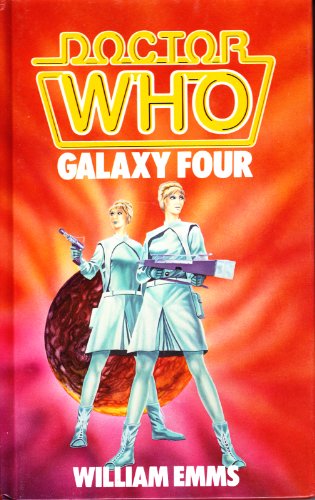 Stock image for Doctor Who: Galaxy Four for sale by Booklegger's Fine Books ABAA