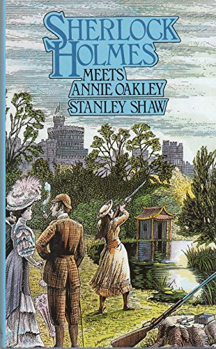 Beispielbild fr Sherlock Holmes Meets Annie Oakley zum Verkauf von 221Books