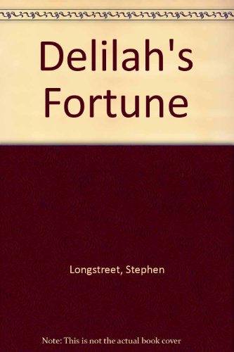 Delilah's Fortune (9780491037228) by Stephen Longstreet