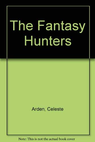 Beispielbild fr The Fantasy Hunters ( an Erotic Quest for the Secrets of Sexuality zum Verkauf von The London Bookworm