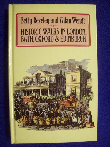 Stock image for Historic Walks in London, Bath, Oxford and Edinburgh for sale by HPB-Ruby