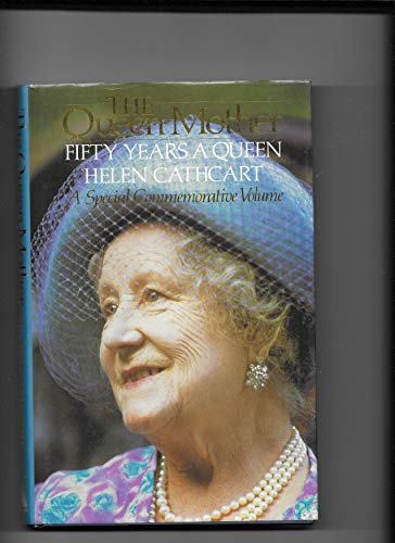 Stock image for Queen Mother: Fifty Years a Queen for sale by AwesomeBooks