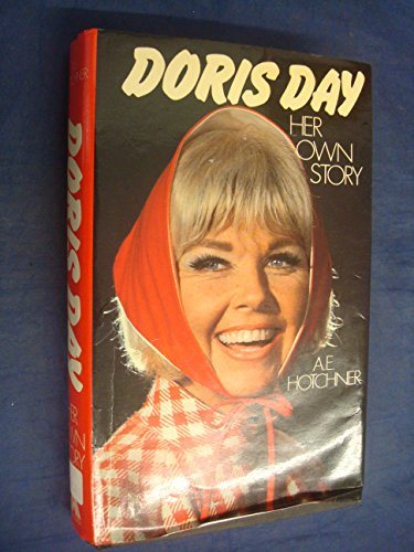 Doris Day Her Own Story By A E Hotchner Abebooks