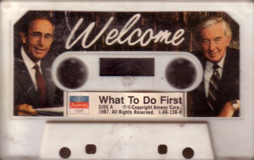 Welcome, What to Do First: Amway, We Deliver the Best (1987 Publishing, 1987LVA138H) (9780493011387) by Jay Van Andel