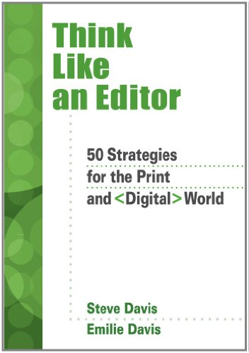 Stock image for Think Like an Editor: 50 Strategies for the Print and Digital World for sale by SecondSale
