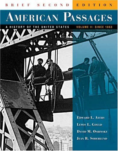 Stock image for American Passages: A History of the United States, Brief Edition, Volume II: Since 1863 for sale by ThriftBooks-Atlanta