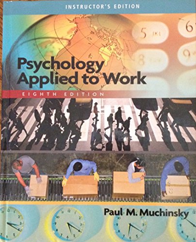 Stock image for Psychology Applied to Work, Instructor's Edition for sale by Textbookplaza