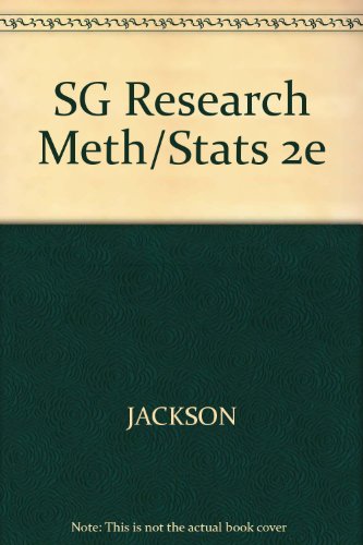 Sg Research Meth/STATS 2e (9780495003380) by Jackson