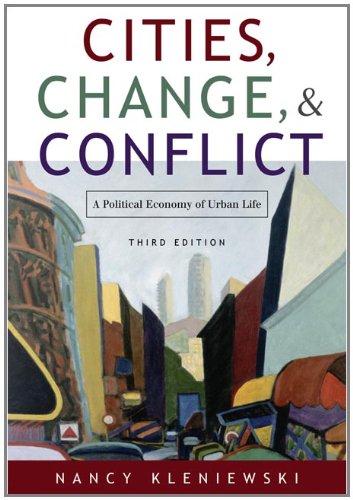 Stock image for Cities, Change, and Conflict: A Political Economy of Urban Life for sale by ThriftBooks-Atlanta