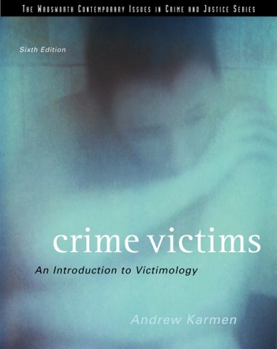 9780495006039: Crime Victims 6e (WADSWORTH CONTEMPORARY ISSUES IN CRIME AND JUSTICE)
