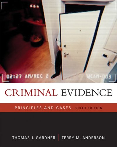 9780495006053: Criminal Evidence Prin/CS 6e