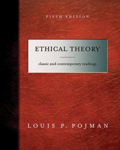 9780495006718: Ethical Theory: Classical and Contemporary Readings