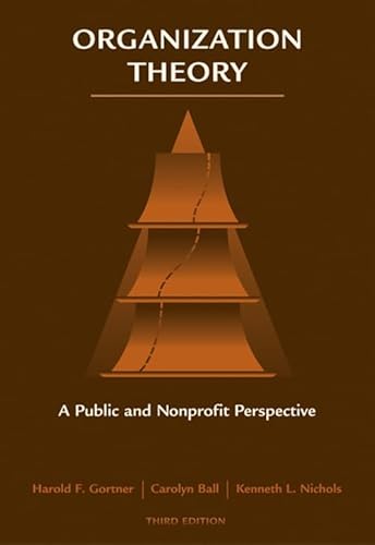 Beispielbild fr Organization Theory: A Public and Nonprofit Perspective zum Verkauf von Book Deals