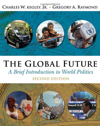 Stock image for The Global Future: A Brief Introduction to World Politics for sale by SecondSale