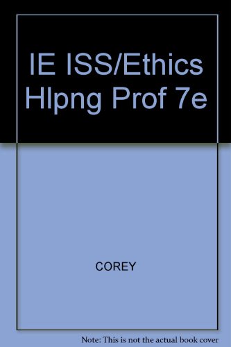 

Issues and Ethics for Helping Professionals - Instructor's Edition