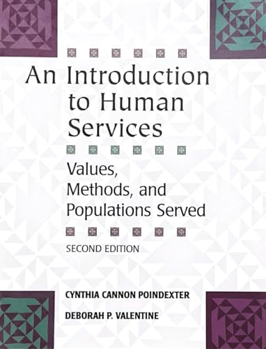 Imagen de archivo de An Introduction to Human Services: Values, Methods, and Populations Served a la venta por SecondSale