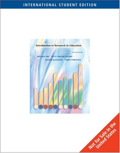 Introduction to Research in Education (9780495008057) by Jacobs, Lucy C.; Razavieh, Asghar; Ary, Donald