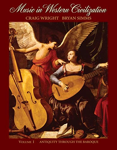 Imagen de archivo de Music in Western Civilization, Vol. 1: Antiquity Through the Baroque a la venta por Zoom Books Company